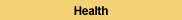 Health